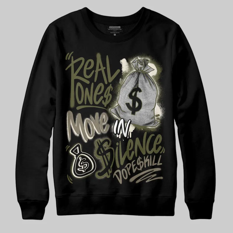 Medium Olive 3s DopeSkill Sweatshirt Real Ones Move In Silence Graphic sold by DopeSkill