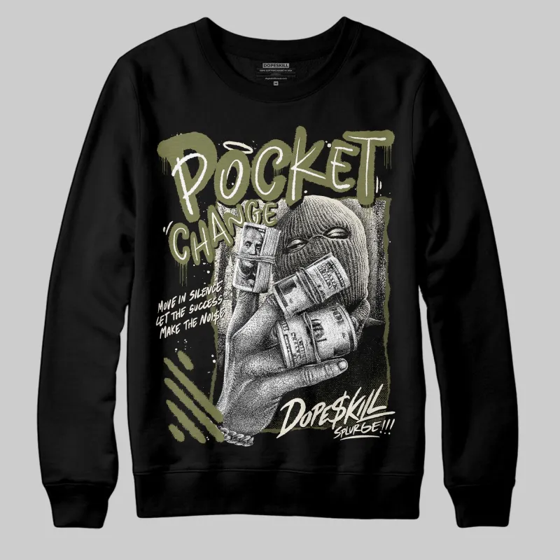 Medium Olive 3s DopeSkill Sweatshirt Pocket Change Graphic made by DopeSkill