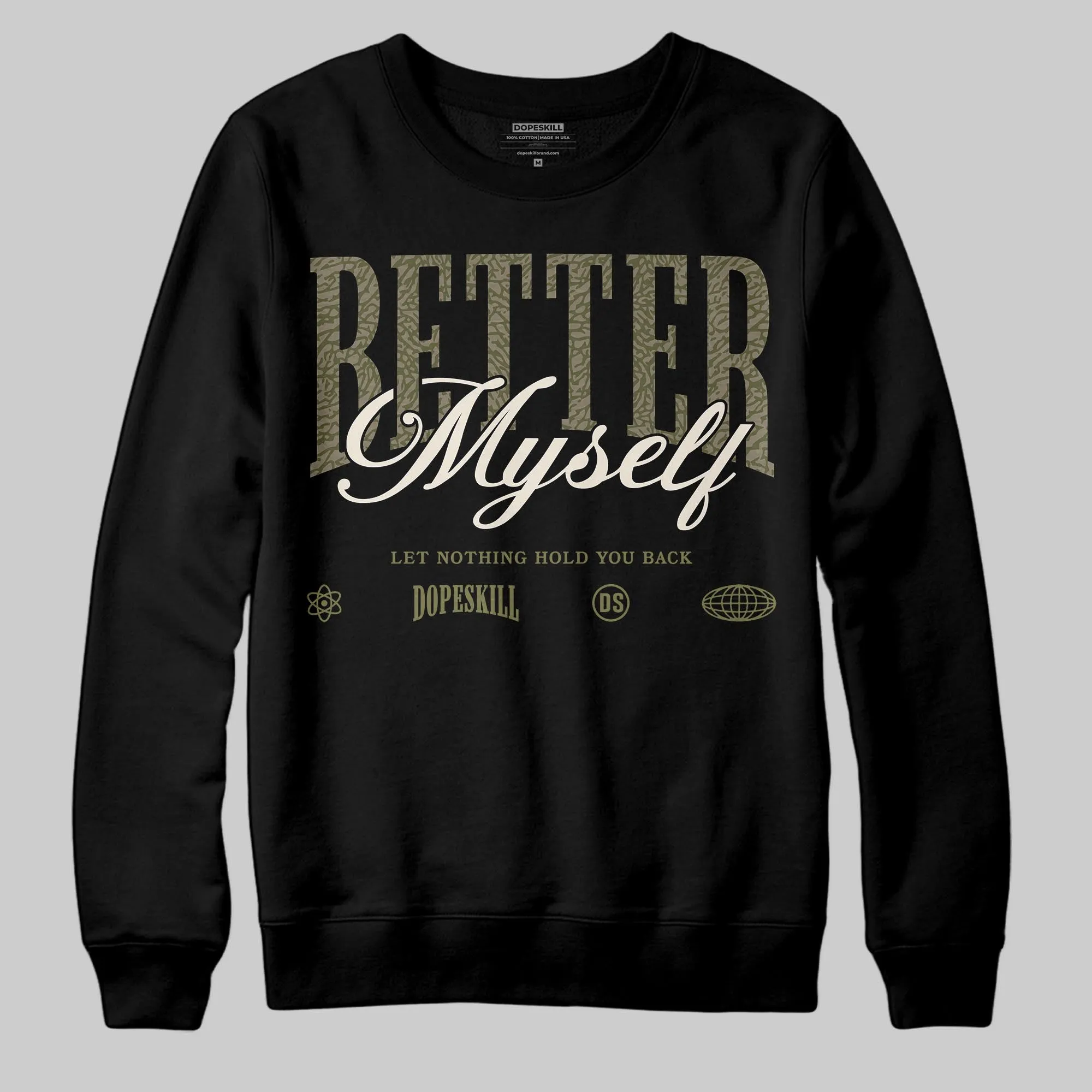 Medium Olive 3s DopeSkill Sweatshirt Better Myself Graphic sold by DopeSkill
