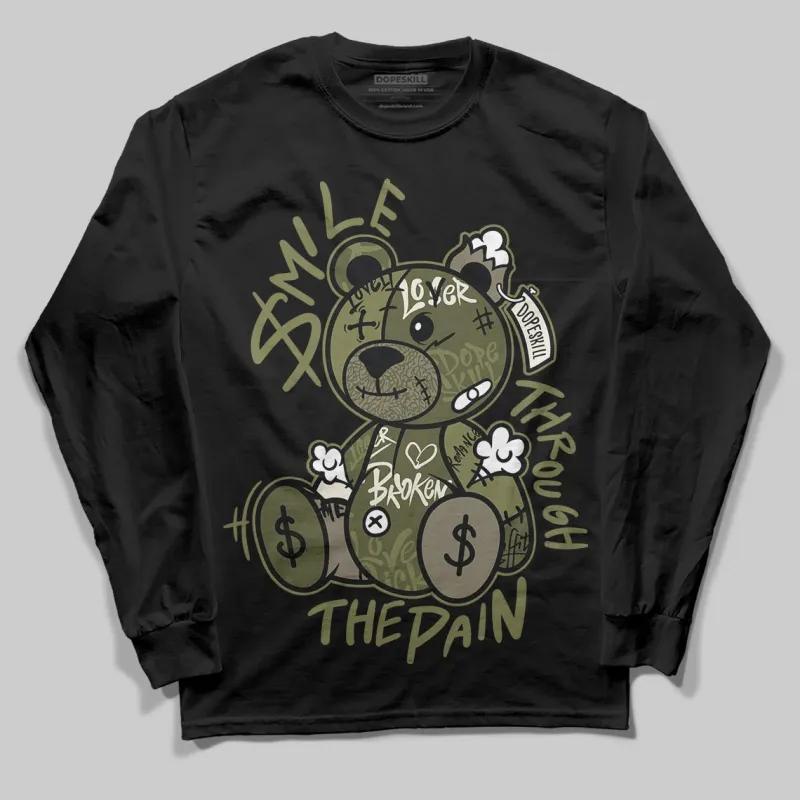 Medium Olive 3s DopeSkill Long Sleeve T-Shirt Smile Through The Pain Graphic sold by DopeSkill
