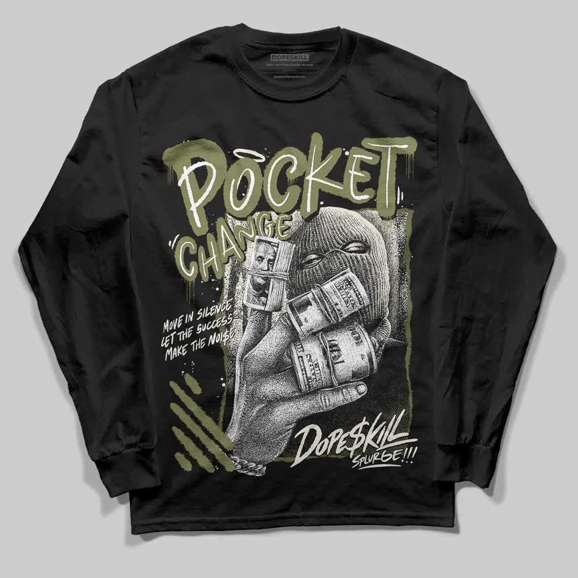 Medium Olive 3s DopeSkill Long Sleeve T-Shirt Pocket Change Graphic sold by DopeSkill