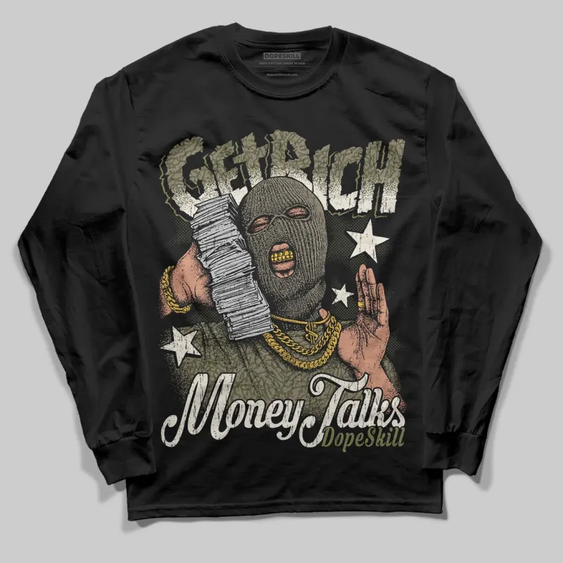 Medium Olive 3s DopeSkill Long Sleeve T-Shirt Get Rich Graphic sold by DopeSkill