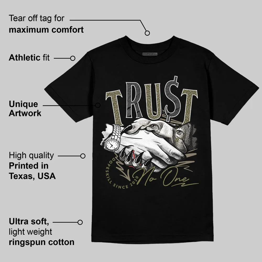 Medium Olive 3s DopeSkill T-Shirt Trust No One Graphic sold by DopeSkill product image thumbnail 4