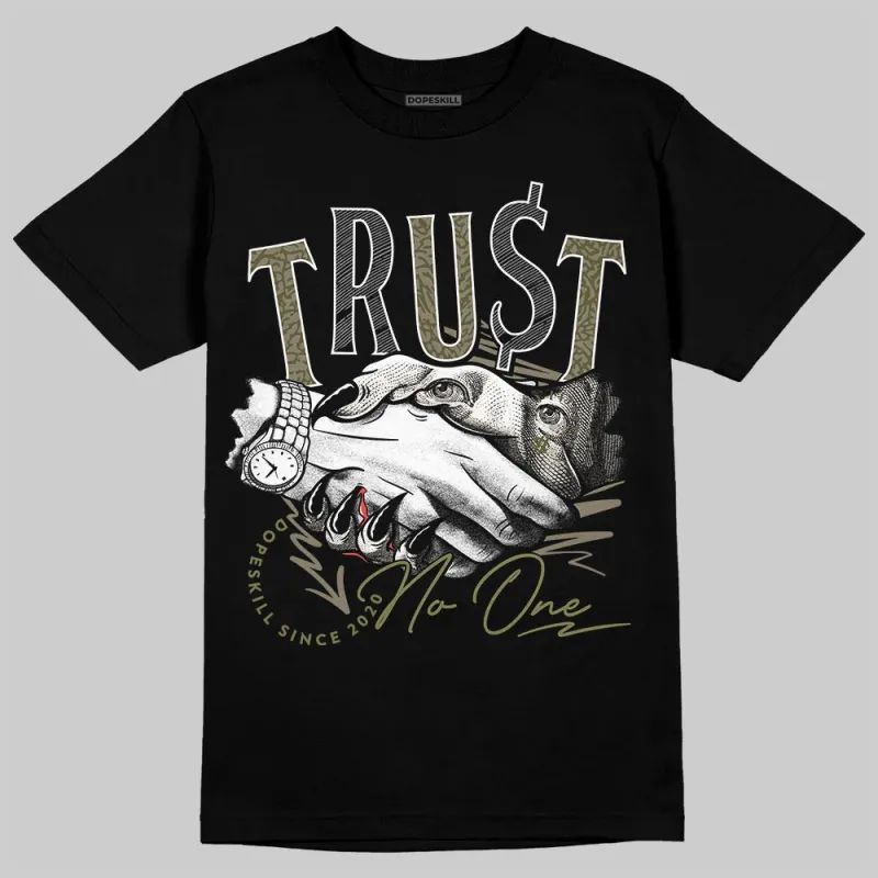 Medium Olive 3s DopeSkill T-Shirt Trust No One Graphic sold by DopeSkill