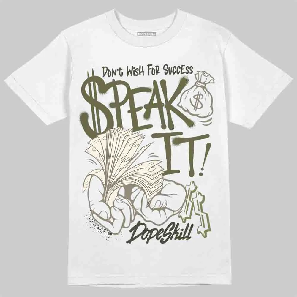 Medium Olive 3s DopeSkill T-Shirt Speak It Graphic sold by DopeSkill product image thumbnail 2