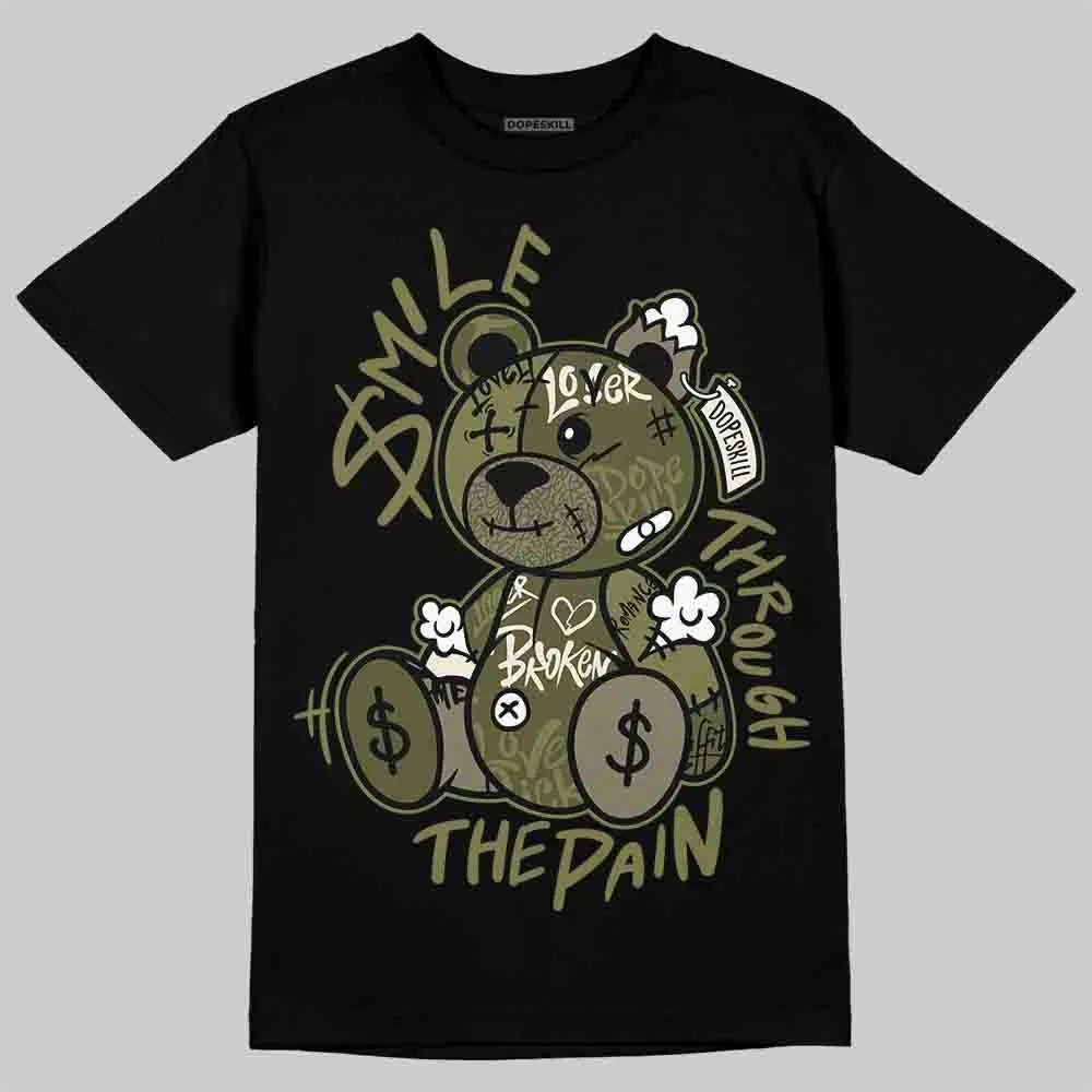 Medium Olive 3s DopeSkill T-Shirt Smile Through The Pain Graphic sold by DopeSkill