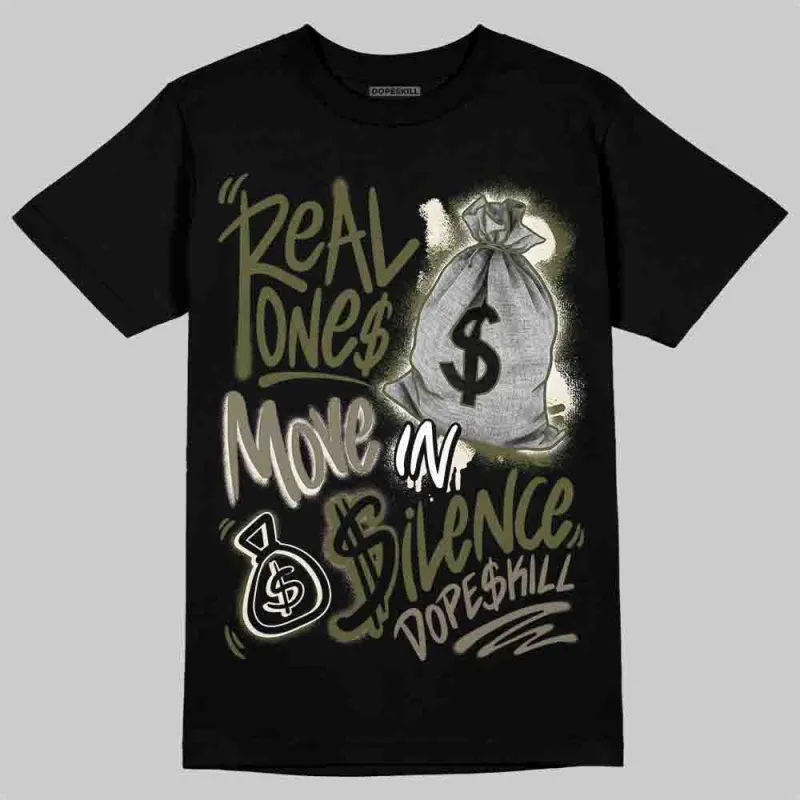 Medium Olive 3s DopeSkill T-Shirt Real Ones Move In Silence Graphic sold by DopeSkill