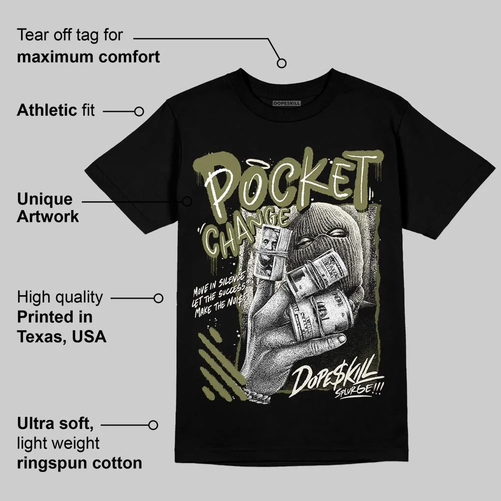 Medium Olive 3s DopeSkill T-Shirt Pocket Change Graphic sold by DopeSkill product image thumbnail 4