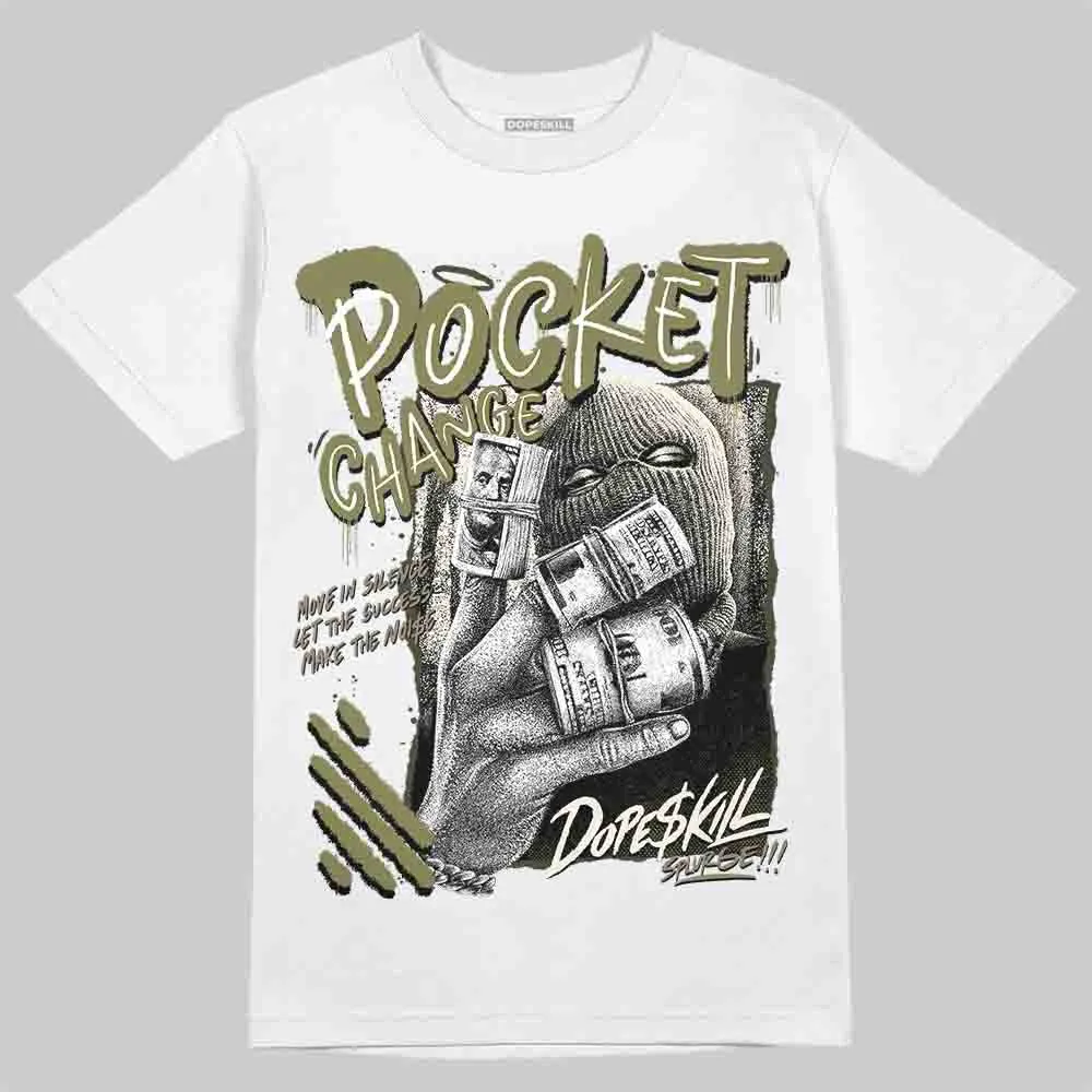 Medium Olive 3s DopeSkill T-Shirt Pocket Change Graphic sold by DopeSkill product image thumbnail 2