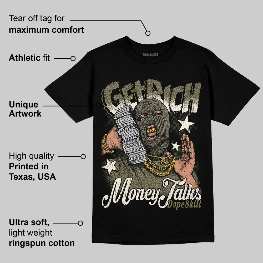 Medium Olive 3s DopeSkill T-Shirt Get Rich Graphic sold by DopeSkill product image thumbnail 4