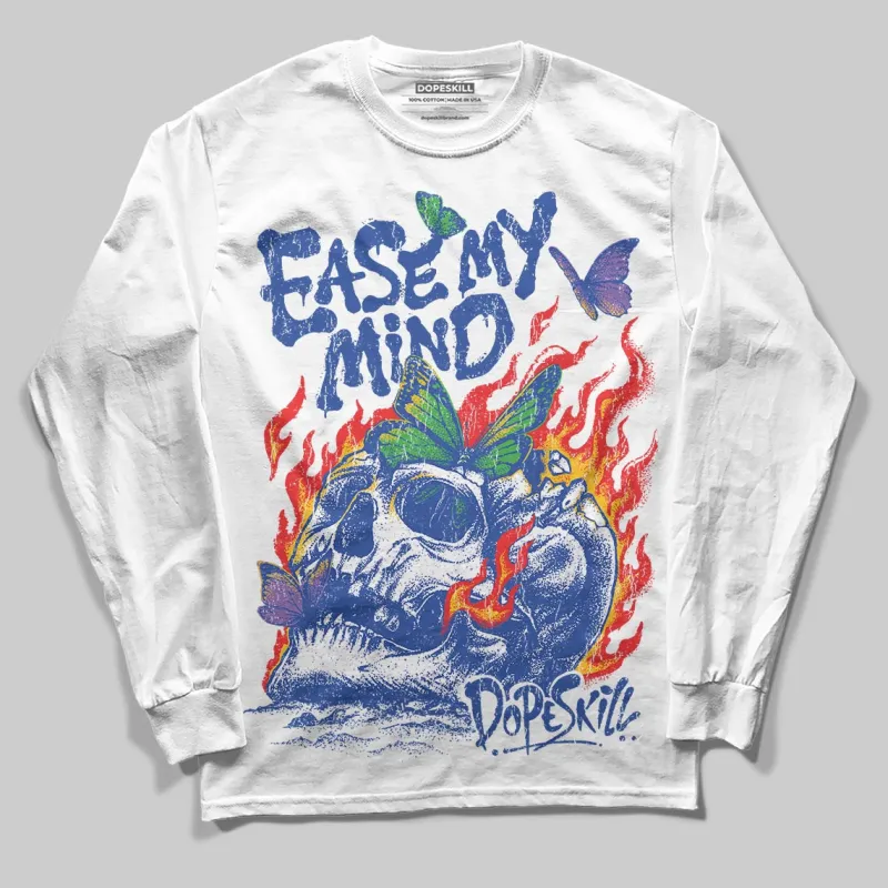 Royal Blue Collection DopeSkill Long Sleeve T-Shirt Ease My Mind Graphic sold by DopeSkill