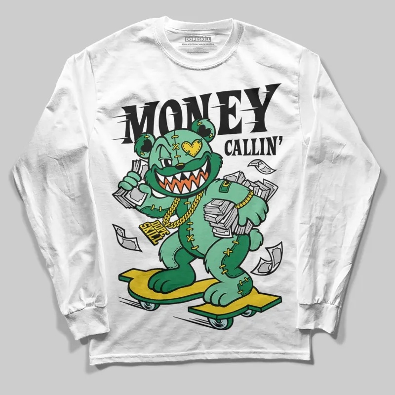 Green Collection DopeSkill Long Sleeve T-Shirt Money Callin' Graphic sold by DopeSkill