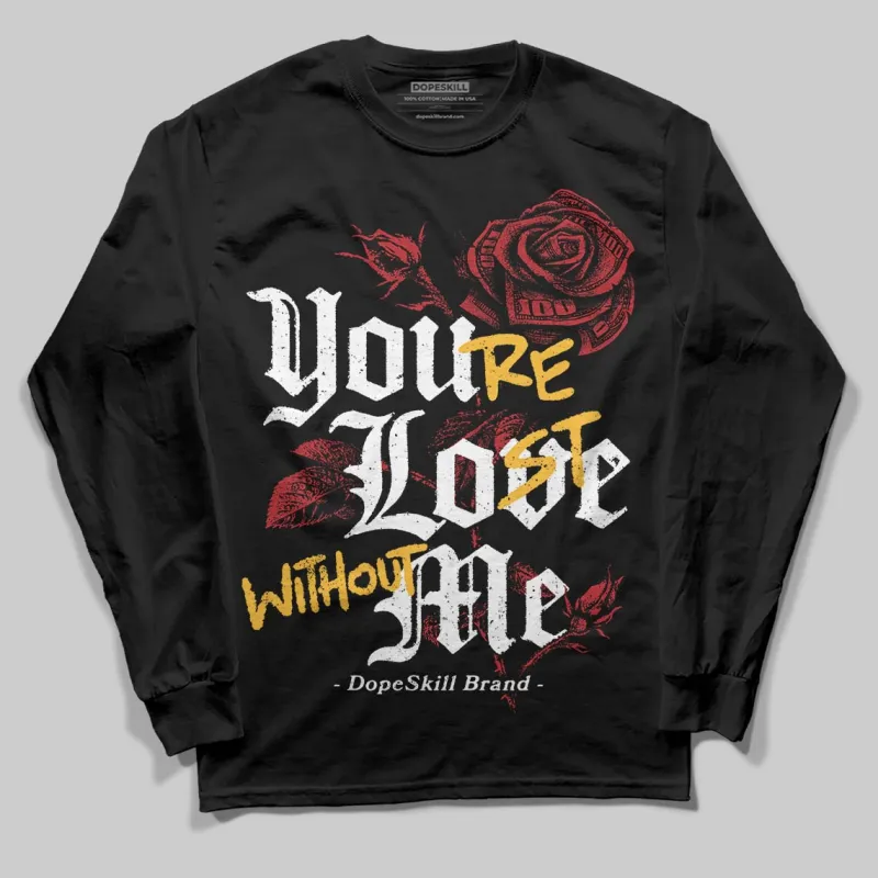 Golf “Last Shot” 14s DopeSkill Long Sleeve T-Shirt You’re Lost Without Me Graphic sold by DopeSkill