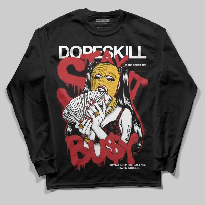 Golf “Last Shot” 14s DopeSkill Long Sleeve T-Shirt Stay It Busy Graphic sold by DopeSkill