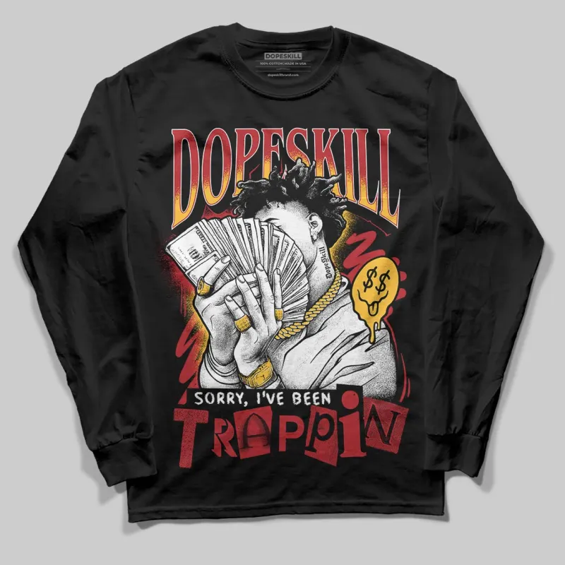 Golf “Last Shot” 14s DopeSkill Long Sleeve T-Shirt Sorry I've Been Trappin Graphic sold by DopeSkill