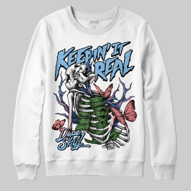 University Blue Collection DopeSkill Sweatshirt Keepin' It Real Graphic sold by DopeSkill