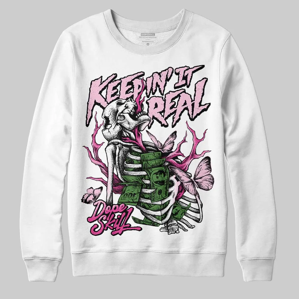 Pink Collection DopeSkill Sweatshirt Keepin' It Real Graphic sold by DopeSkill