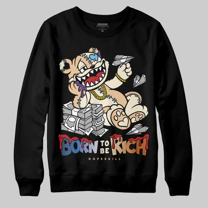 Infinite Archive x 17s DopeSkill Sweatshirt Born To Be Rich Graphic sold by DopeSkill