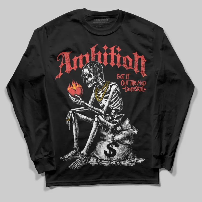 Red Collection DopeSkill Long Sleeve T-Shirt Ambition Graphic sold by DopeSkill