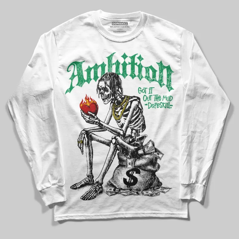 Green Collection DopeSkill Long Sleeve T-Shirt Ambition Graphic sold by DopeSkill