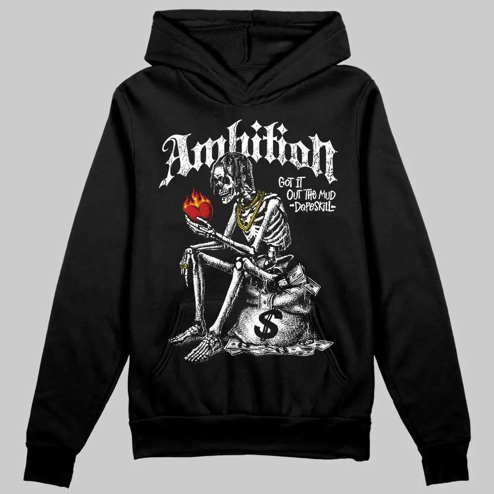 Black and White Collection DopeSkill Hoodie Sweatshirt Ambition Graphic sold by DopeSkill