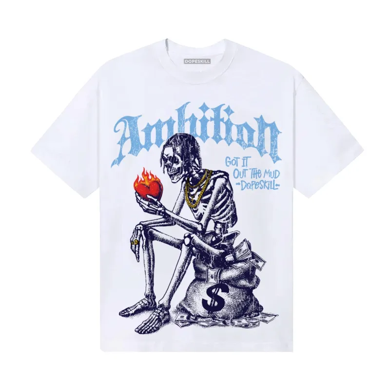 University Blue Collection DopeSkill T-Shirt Ambition Graphic sold by DopeSkill