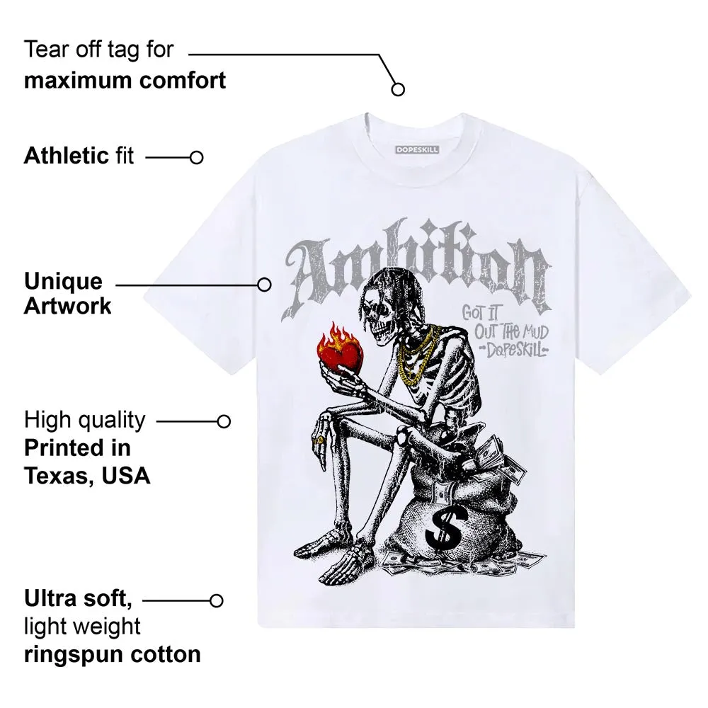 Grey Collection DopeSkill T-Shirt Ambition Graphic sold by DopeSkill product image thumbnail 4