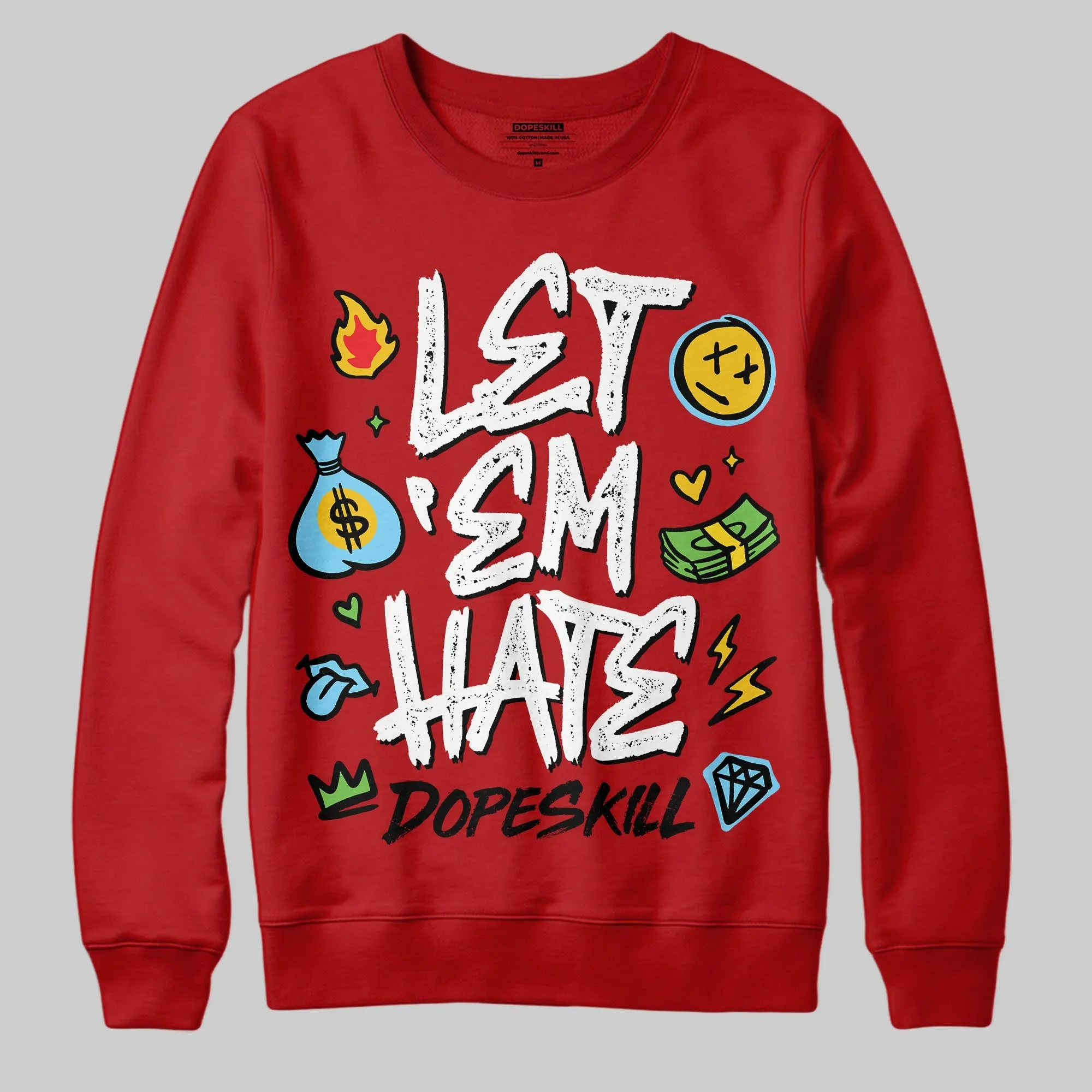Red Collection DopeSkill Sweatshirt Let 'em Hate Graphic sold by DopeSkill product image thumbnail 3