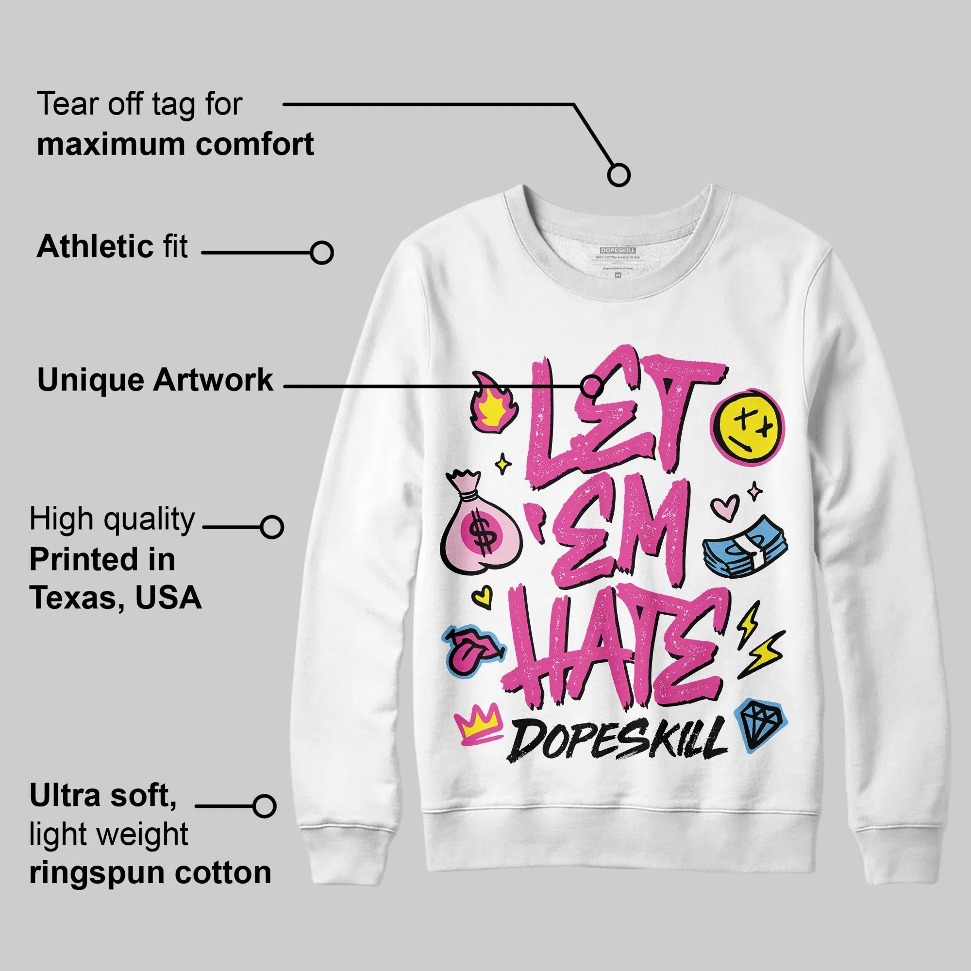 Pink Collection DopeSkill Sweatshirt Let 'em Hate Graphic sold by DopeSkill product image thumbnail 3