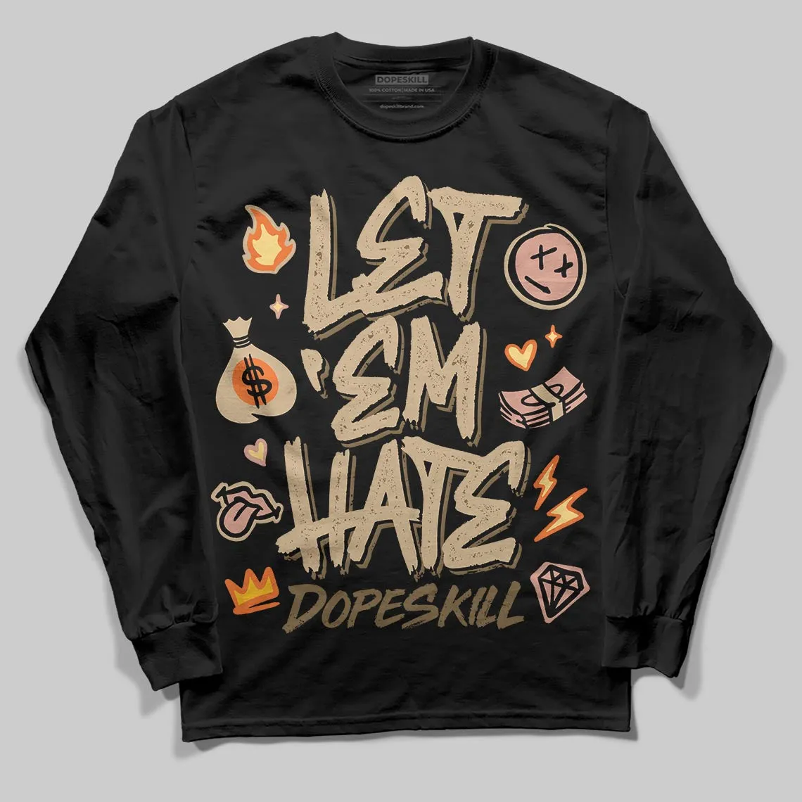 TAN Collection DopeSkill Long Sleeve T-Shirt Let 'em Hate Graphic sold by DopeSkill