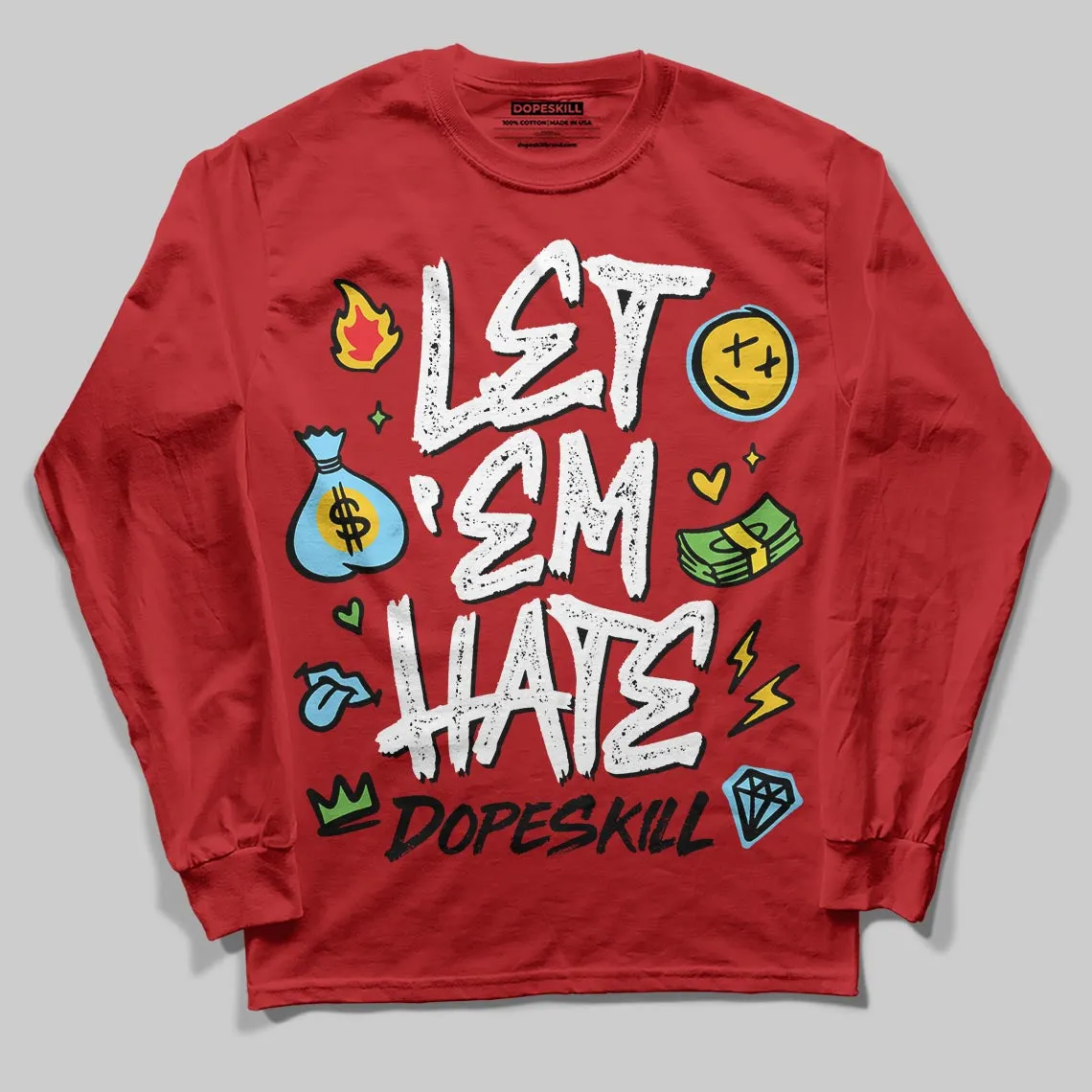 Red Collection DopeSkill Long Sleeve T-Shirt Let 'em Hate Graphic sold by DopeSkill product image thumbnail 3