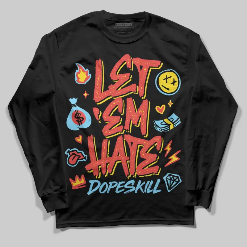 Red Collection DopeSkill Long Sleeve T-Shirt Let 'em Hate Graphic sold by DopeSkill