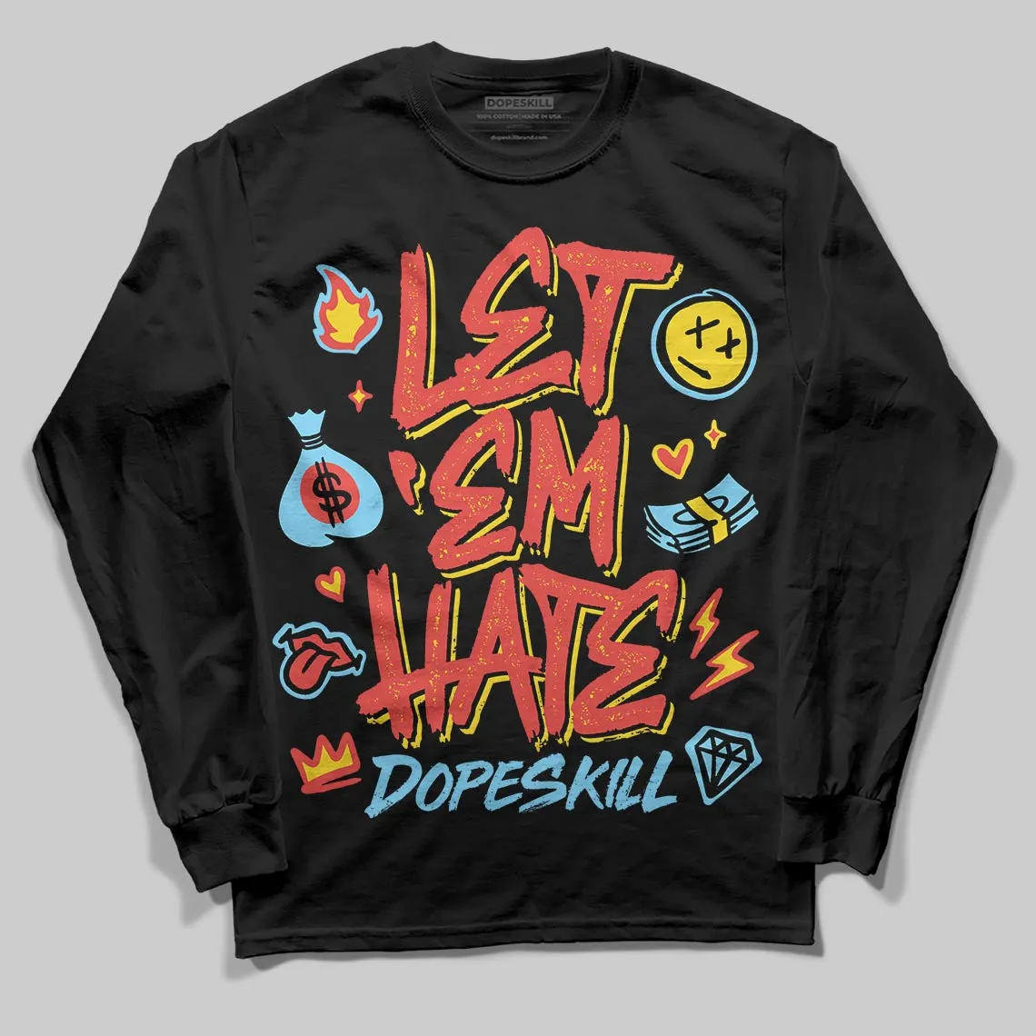 Red Collection DopeSkill Long Sleeve T-Shirt Let 'em Hate Graphic sold by DopeSkill