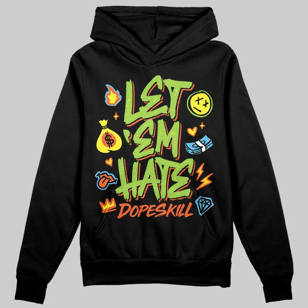 Neon Green Collection DopeSkill Hoodie Sweatshirt Let 'em Hate Graphic sold by DopeSkill