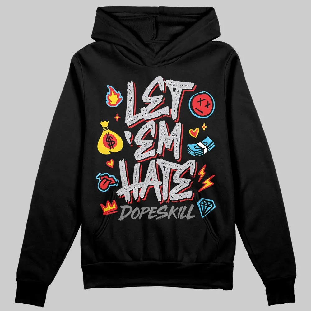 Grey Collection DopeSkill Hoodie Sweatshirt Let 'em Hate Graphic sold by DopeSkill product image thumbnail 2
