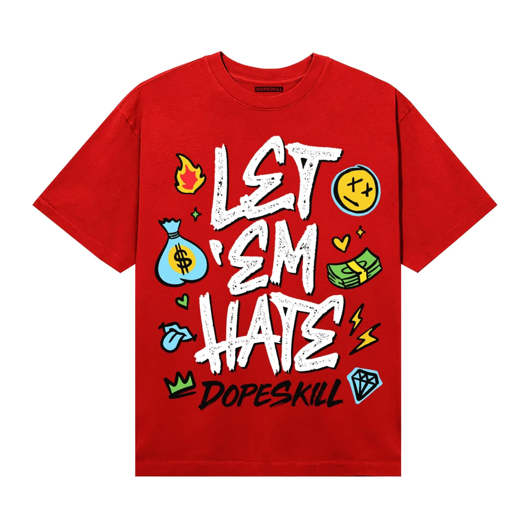 Red Collection DopeSkill T-Shirt Let 'em Hate Graphic sold by DopeSkill product image thumbnail 3
