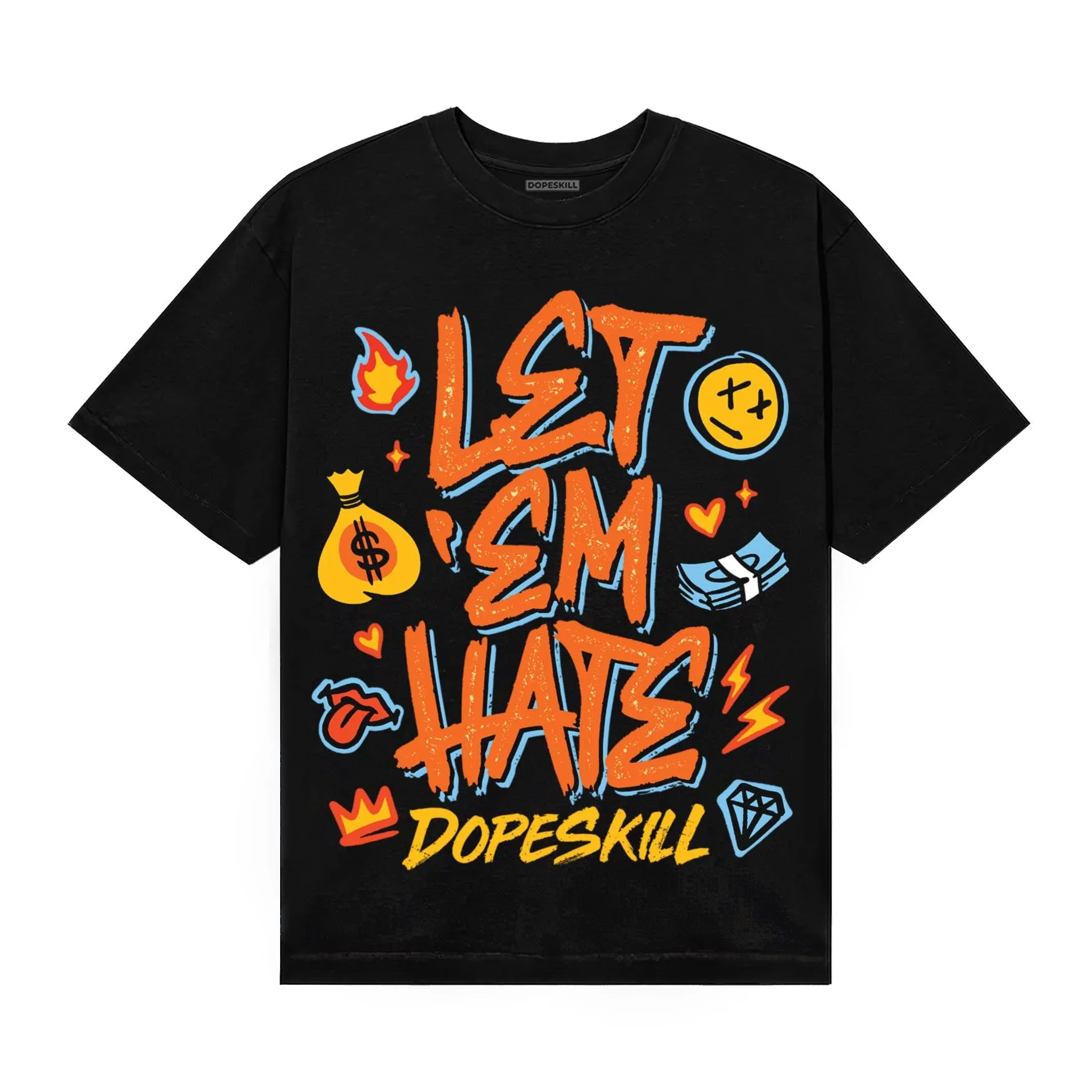 Orange Black White DopeSkill T-Shirt Let 'em Hate Graphic sold by DopeSkill product image thumbnail 2