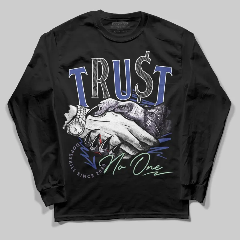 Voodoo Alternate 1s DopeSkill Long Sleeve T-Shirt Trust No One Graphic sold by DopeSkill
