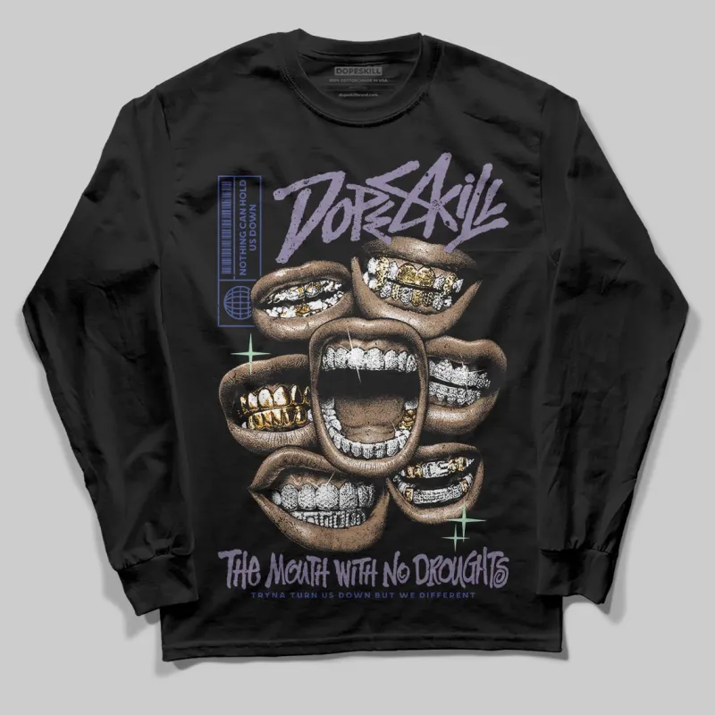 Voodoo Alternate 1s DopeSkill Long Sleeve T-Shirt The Mouth With No Droughts Graphic sold by DopeSkill