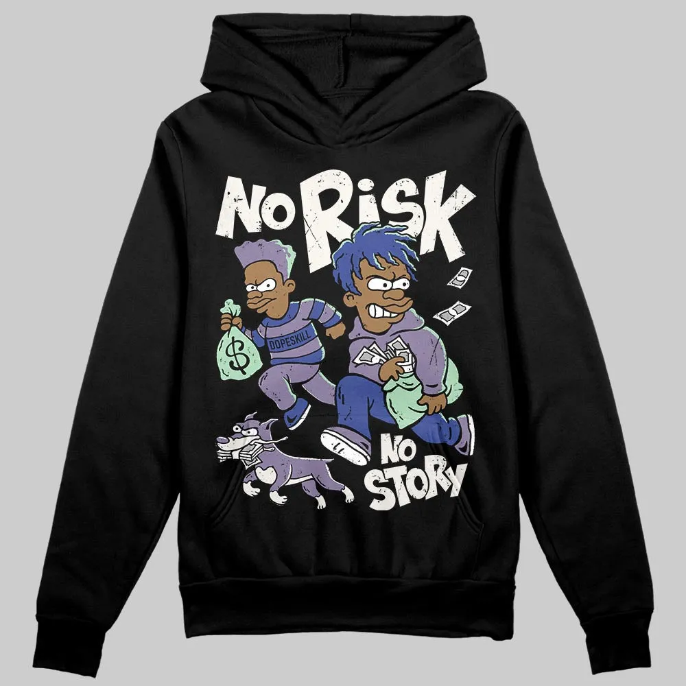 Voodoo Alternate 1s DopeSkill Hoodie Sweatshirt No Risk No Story Graphic sold by DopeSkill