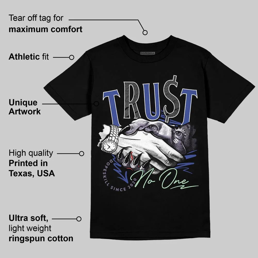 Voodoo Alternate 1s DopeSkill T-Shirt Trust No One Graphic sold by DopeSkill product image thumbnail 3