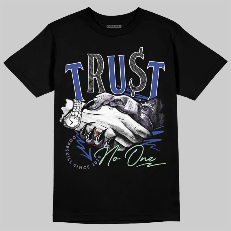Voodoo Alternate 1s DopeSkill T-Shirt Trust No One Graphic made by DopeSkill