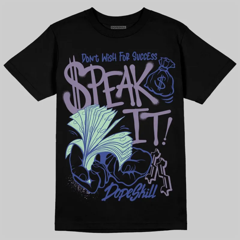 Voodoo Alternate 1s DopeSkill T-Shirt Speak It Graphic made by DopeSkill