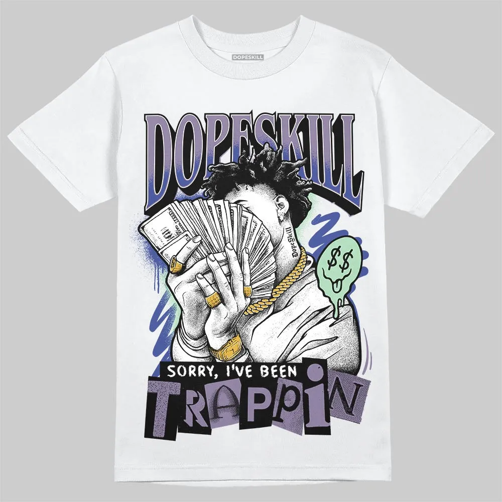 Voodoo Alternate 1s DopeSkill T-Shirt Sorry I've Been Trappin Graphic sold by DopeSkill product image thumbnail 2