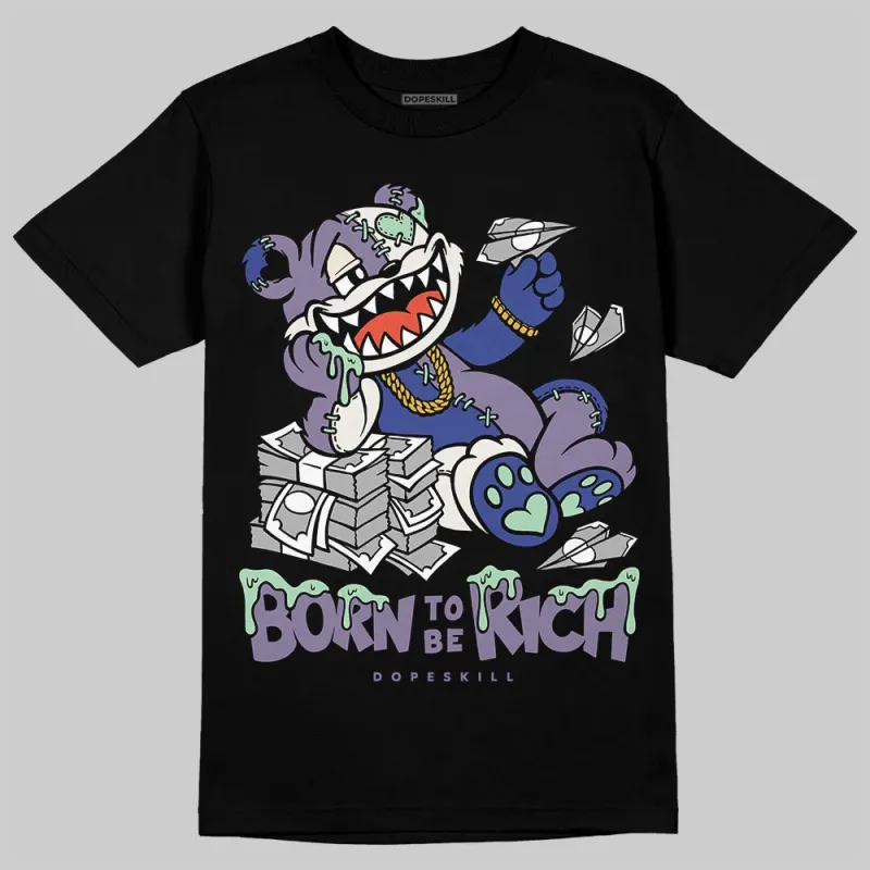 Voodoo Alternate 1s DopeSkill T-Shirt Born To Be Rich Graphic made by DopeSkill