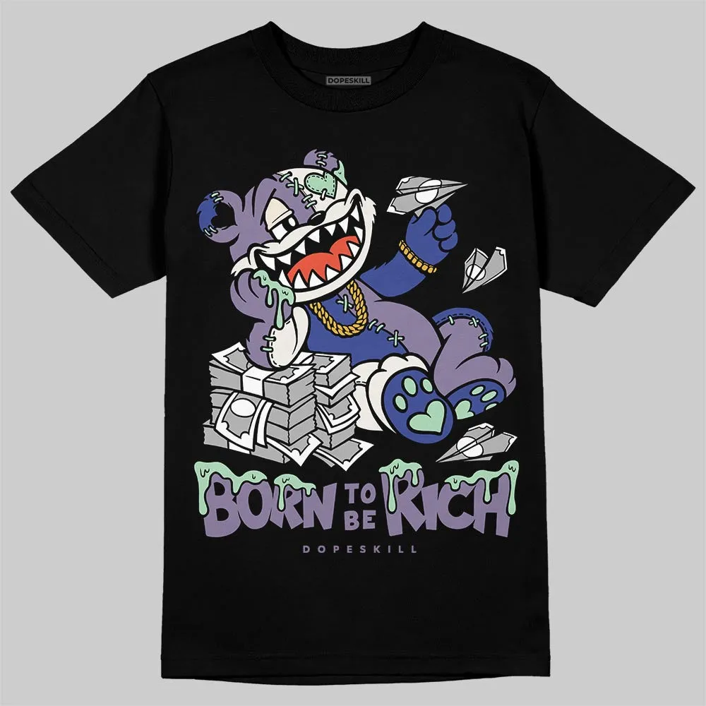 Voodoo Alternate 1s DopeSkill T-Shirt Born To Be Rich Graphic sold by DopeSkill