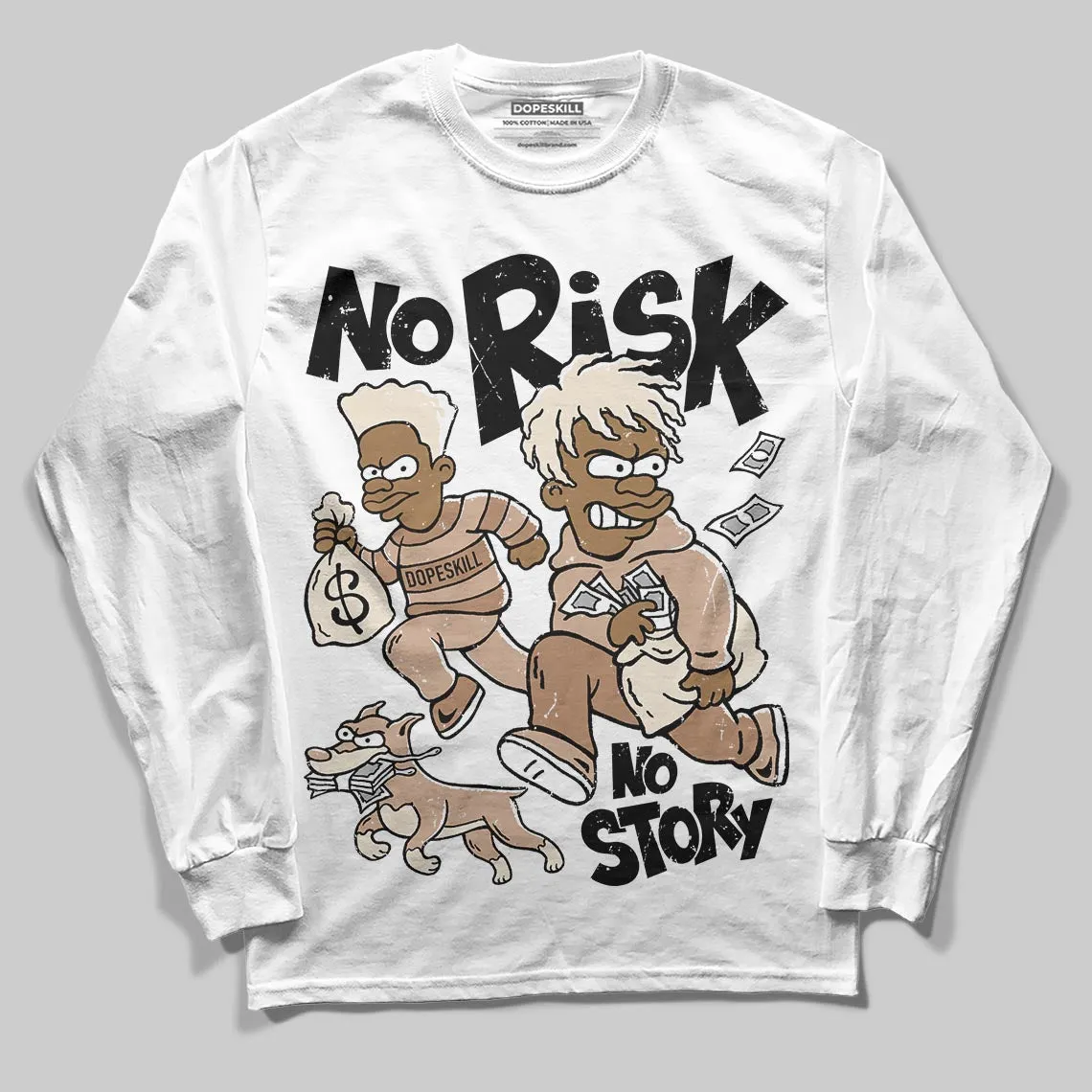 Cozy Girl 4s DopeSkill Long Sleeve T-Shirt No Risk No Story Graphic sold by DopeSkill