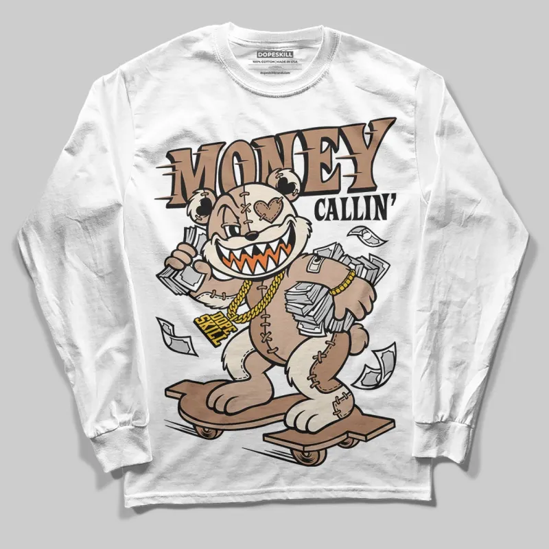 Cozy Girl 4s DopeSkill Long Sleeve T-Shirt Money Callin' Graphic sold by DopeSkill