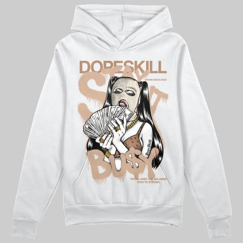 Cozy Girl 4s DopeSkill Hoodie Sweatshirt Stay It Busy Graphic sold by DopeSkill