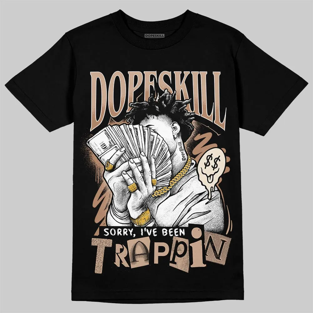 Cozy Girl 4s DopeSkill T-Shirt Sorry I've Been Trappin Graphic sold by DopeSkill product image thumbnail 2